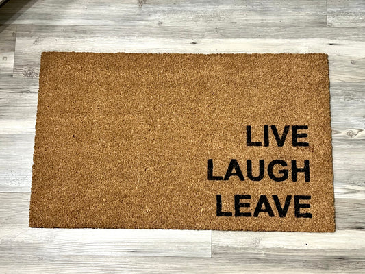 Live Laugh Leave